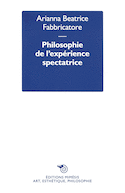 Philosophie de l'expérience spectatrice